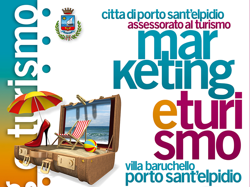 Marketing e Turismo - convegno a Porto Sant'Elpidio
