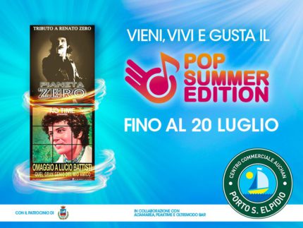 Pop Summer Edition al Centro Commerciale Auchan Porto Sant’Elpidio